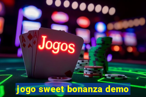 jogo sweet bonanza demo